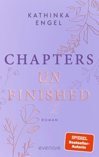 Chapters unfinished - Kathinka Engel - E-Book