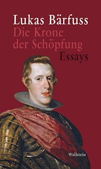 Die Krone der Schöpfung - Lukas Bärfuss - E-Book