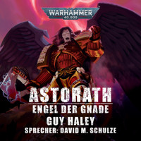 Warhammer 40.000: Astorath - Guy Haley - Hörbuch