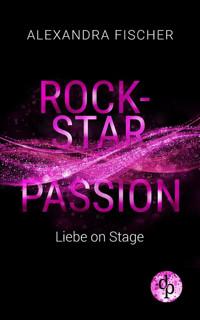 Liebe on Stage - Alexandra Fischer - E-Book