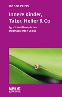 Innere Kinder, Täter, Helfer & Co (Leben Lernen, Bd. 202) - Jochen Peichl - E-Book