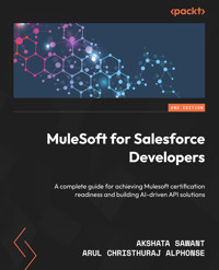MuleSoft for Salesforce Developers - Akshata Sawant - E-Book