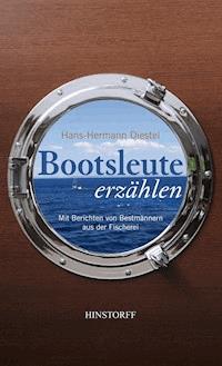 Bootsleute erzählen - Hans-Hermann Diestel - E-Book