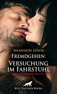 Fremdgehen: Versuchung im Fahrstuhl | Erotische Geschichte - Shannon Lewis - E-Book