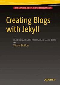 Creating Blogs with Jekyll - Vikram Dhillon - E-Book