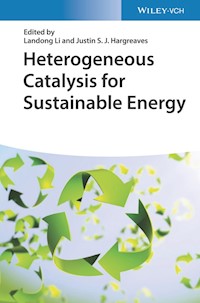 Heterogeneous Catalysis for Sustainable Energy - - E-Book