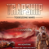 Trapship - HK Kohfink - Hörbuch