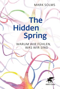 The Hidden Spring - Mark Solms - E-Book