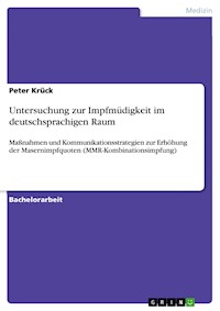 Untersuchung zur Impfmüdigkeit im deutschsprachigen Raum - Peter Kruck - E-Book