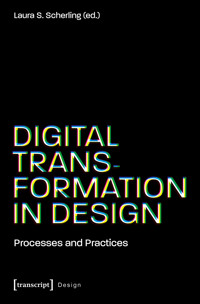 Digital Transformation in Design -  - kostenlos E-Book
