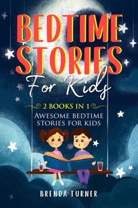 Bedtime Stories for Kids (2 Books in 1) - Brenda Turner - E-Book