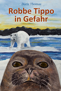 Robbe Tippo in Gefahr - Doris Thomas - E-Book
