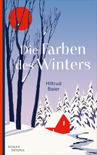 Die Farben des Winters - Hiltrud Baier - E-Book