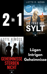 Die Frau auf Sylt & Geheimnisse sterben nicht - Lotte R. Wöss - E-Book