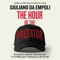 The Hour of the Predator - Giuliano da Empoli - Hörbuch