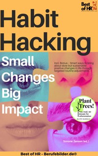 Habit Hacking – Small Changes Big Impact - Simone Janson - E-Book
