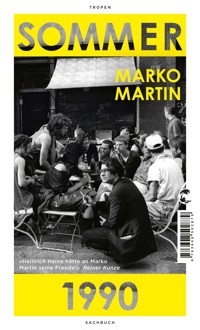 Sommer 1990 - Marko Martin - E-Book