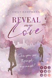 Reveal my Love (Queens of Success 1) - Emily Kampmann - E-Book