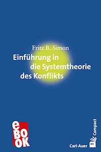 Einführung in die Systemtheorie des Konflikts - Fritz B. Simon - E-Book
