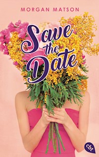 Save the Date - Morgan Matson - E-Book
