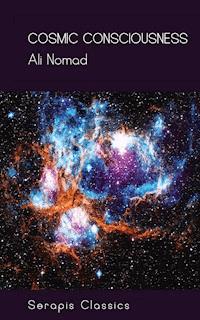Cosmic Consciousness - Ali Nomad - E-Book