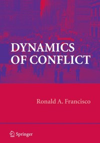 Dynamics of Conflict - Ronald A. Francisco - E-Book