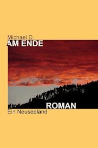 AM ENDE - Michael D. - E-Book
