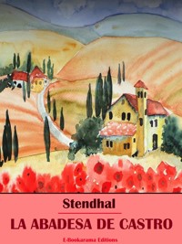La abadesa de Castro - Stendhal - E-Book
