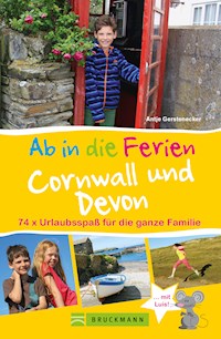 Ab in die Ferien Cornwall und Devon - Antje Gerstenecker - E-Book