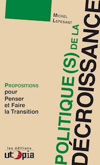 Politique(s) de la décroissance - Michel Lepesant - E-Book