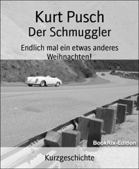 Der Schmuggler - Kurt Pusch - kostenlos E-Book