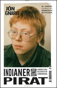 Indianer und Pirat - Jon Gnarr - E-Book