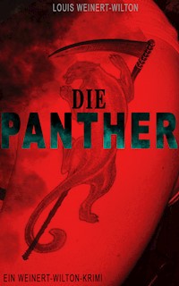 Die Panther (Ein Weinert-Wilton-Krimi) - Louis Weinert-Wilton - E-Book