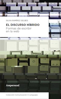 El discurso híbrido - Silvia Ramírez Gelbes - E-Book