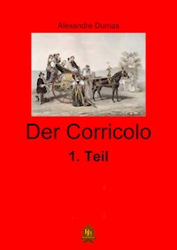 Der Corricolo - 1. Teil - Dumas Alexandre - E-Book
