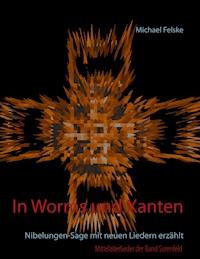 In Worms und Xanten - Michael Felske - E-Book