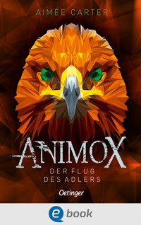 Animox 5. Der Flug des Adlers - Aimée Carter - E-Book