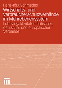 Wirtschafts- und Verbraucherschutzverbände im Mehrebenensystem - Hans-Jörg Schmedes - E-Book