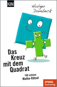 Das Kreuz mit dem Quadrat - Holger Dambeck - E-Book
