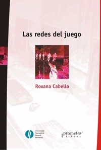 Las redes del juego - Roxana Cabello - E-Book