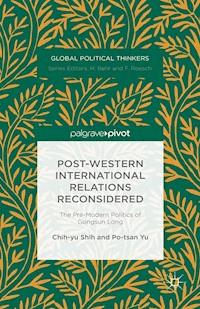 Post-Western International Relations Reconsidered - Chih-yu Shih - E-Book