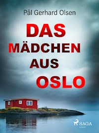 Das Mädchen aus Oslo - Pål Gerhard Olsen - E-Book