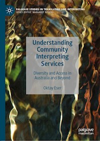 Understanding Community Interpreting Services - Oktay Eser - E-Book