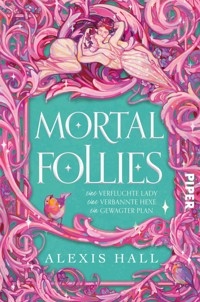 Mortal Follies - Alexis Hall - E-Book