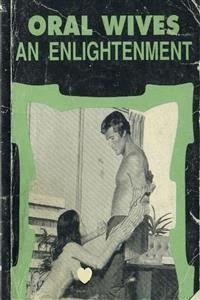 Oral Wives An Enlightenment - Erotic Novel - Sand Wayne - E-Book