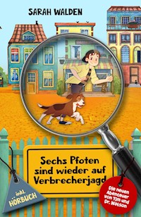 Sechs Pfoten sind wieder auf Verbrecherjagd - Sarah Walden - E-Book