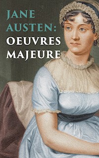 Jane Austen: Oeuvres Majeures - Jane Austen - E-Book