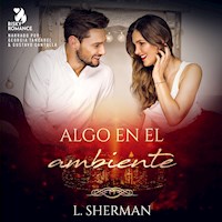 Algo en el ambiente - L. Sherman - Hörbuch