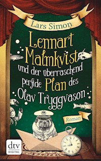 Lennart Malmkvist und der überraschend perfide Plan des Olav Tryggvason - Lars Simon - E-Book