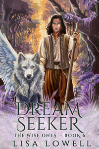 Dream Seeker - Lisa Lowell - E-Book
